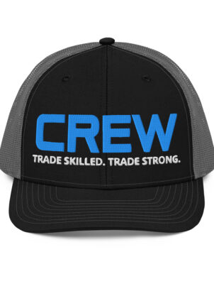 CREW | Trade Skilled. Trade Strong Trucker Hat