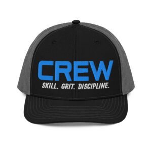 CREW | Skill. Grit. Discipline Trucker Hat