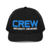 CREW | High Quality. Low Excuses Trucker Hat - Image 3